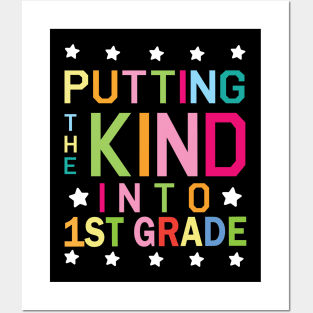 Putting The Kind Into 1st Grade Student Senior Back School Posters and Art